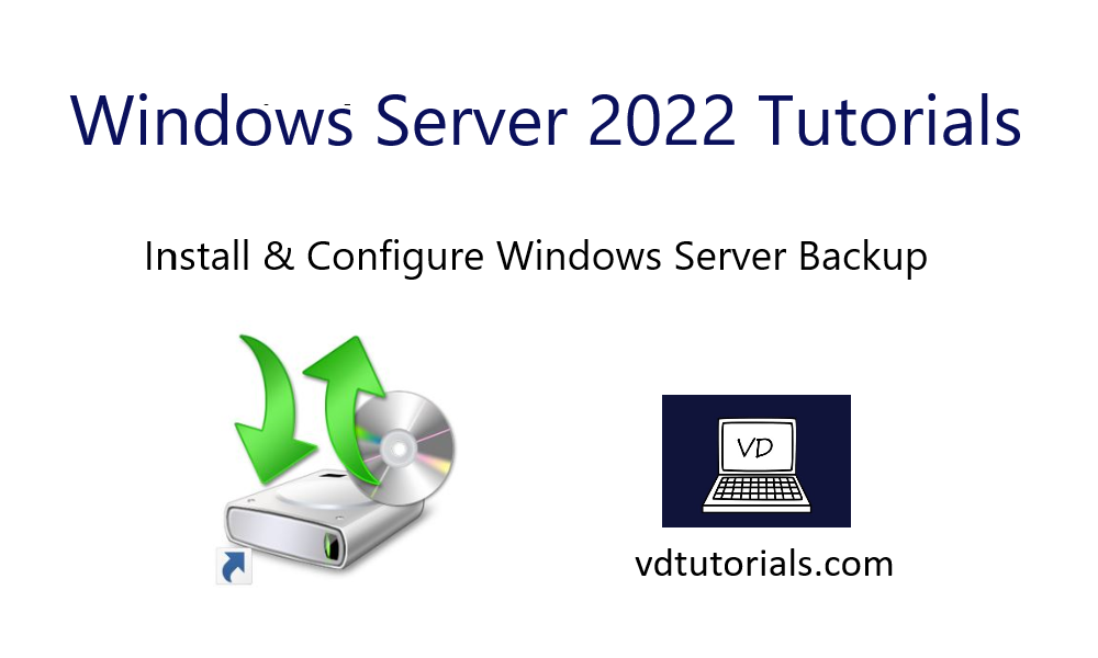 Install and Configure Windows Server Backup on Windows Server 2022