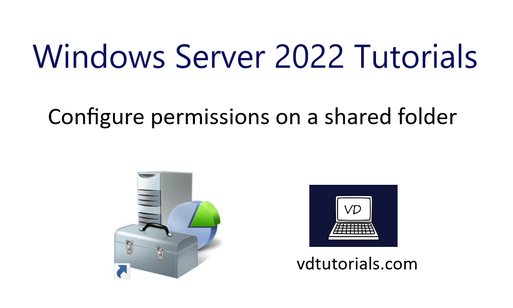 Configure permissions on a shared folder - Windows Server 2022